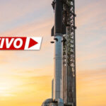 VUELO 13 DE STARSHIP: SPACEX HACE OTRO INTENTO